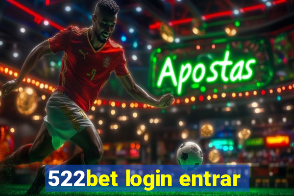 522bet login entrar